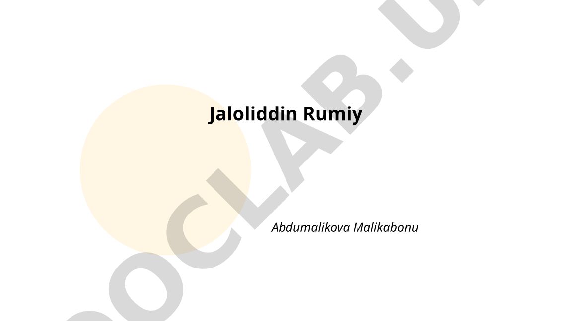 Jaloliddin Rumiy hayoti va asarlari