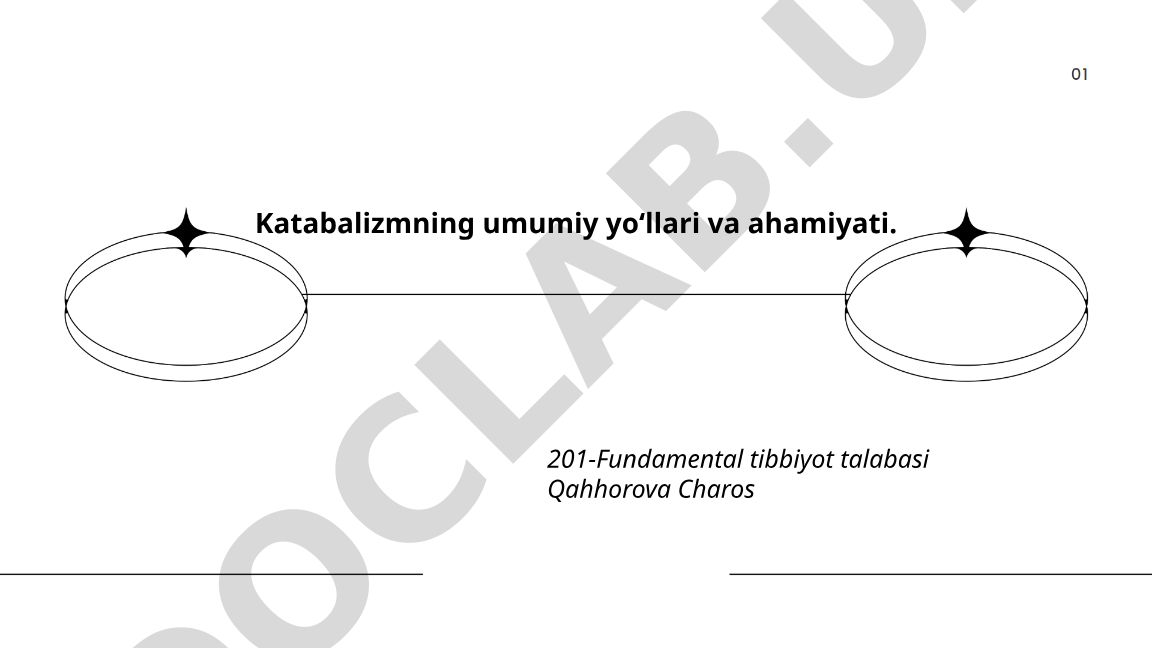 Katabalizmning umumiy yoʻllari va ahamiyati
