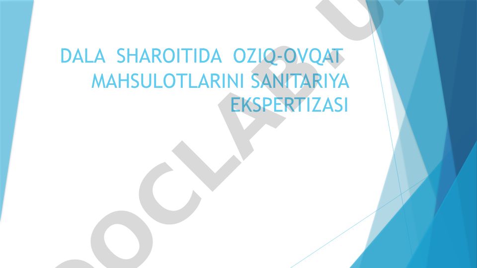 Dala sharoitida oziq-ovqat mahsulotlarini sanitariya ekspertizasi