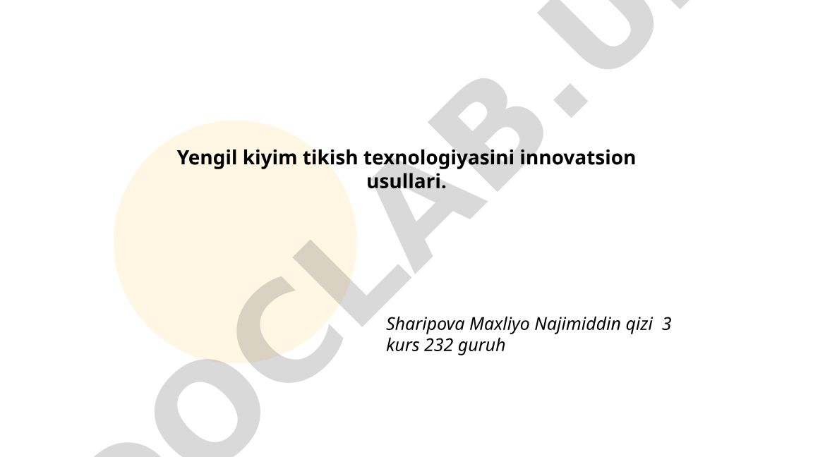Yengil kiyim tikish texnologiyasini innovatsion usullari