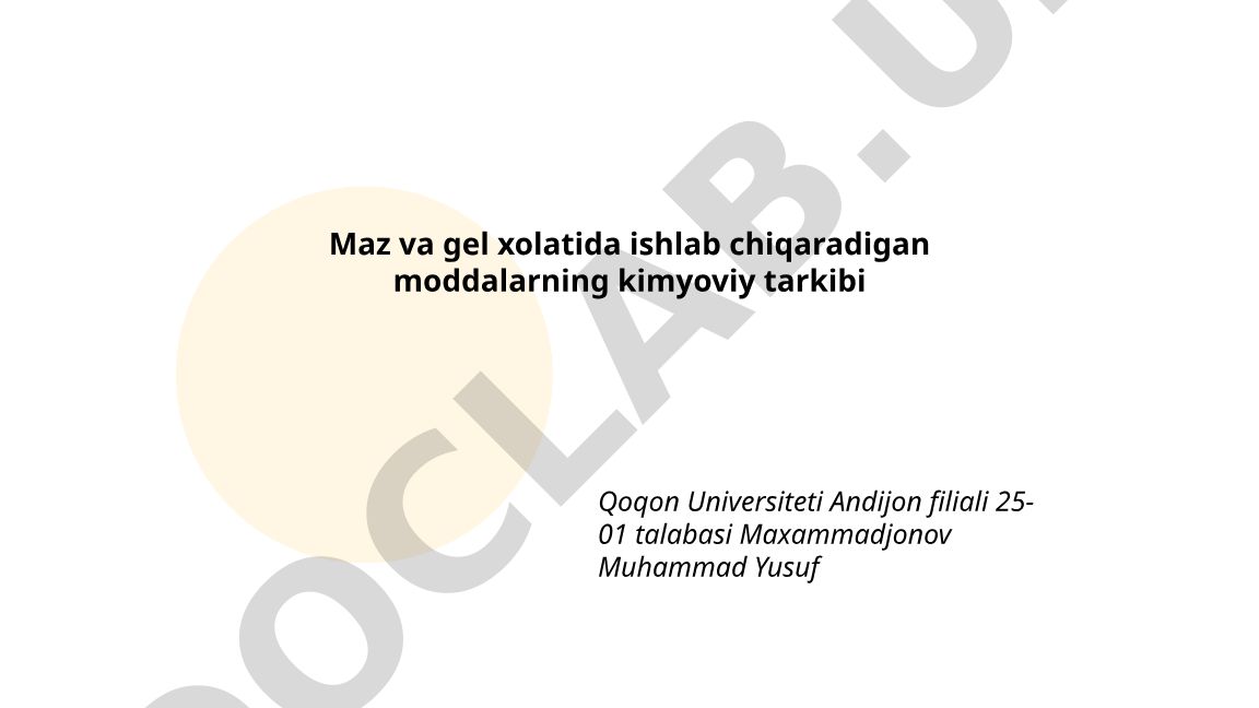 Maz va gel bazalarining kimyoviy tarkibi va xususiyatlari