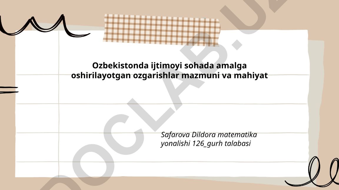 O'zbekistonda ijtimoiy sohada amalga oshirilayotgan o'zgarishlar mazmuni va mahiyati