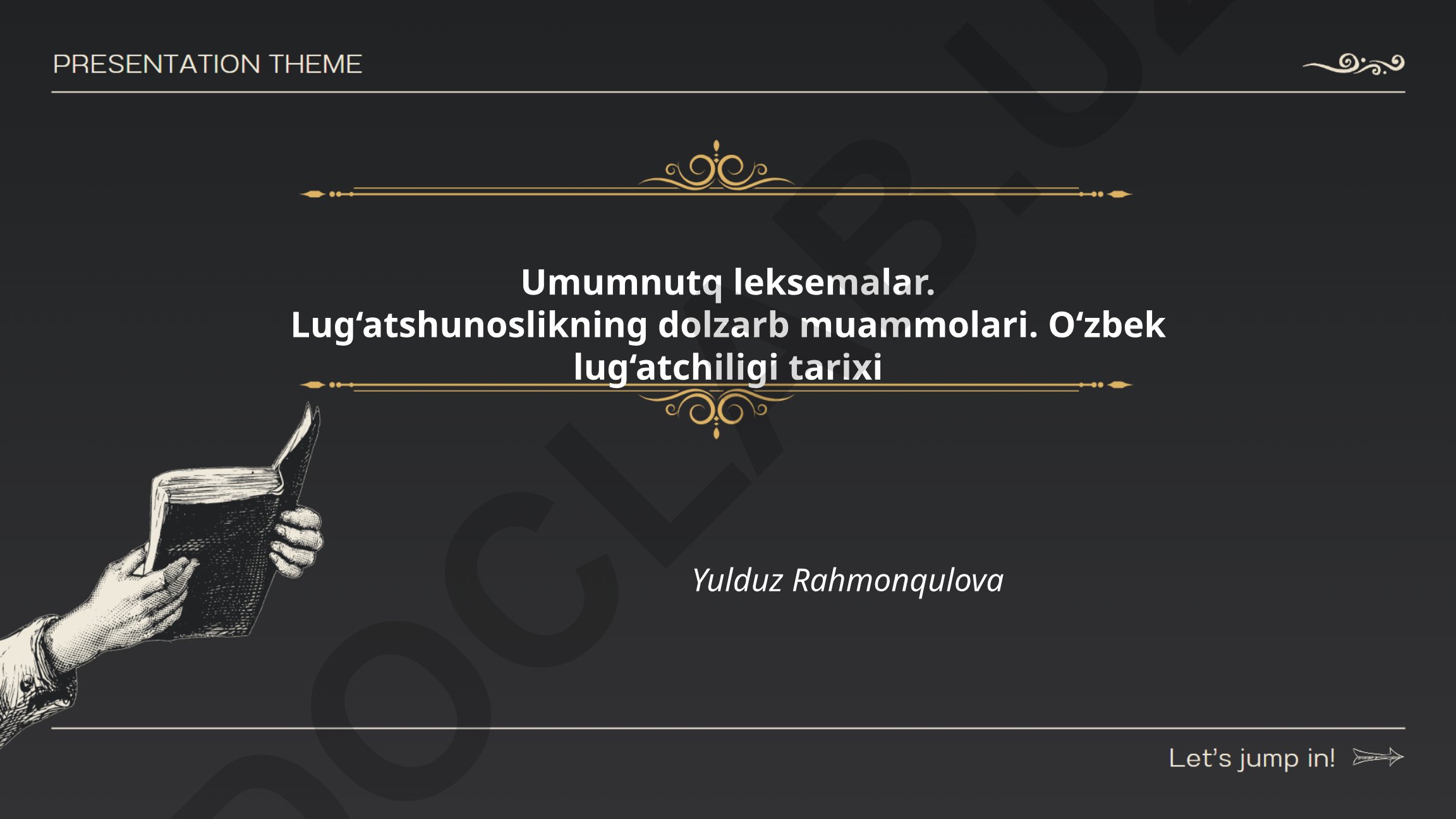 Umumnutq leksemalarining tasnifi va lug'atshunoslik muammolari