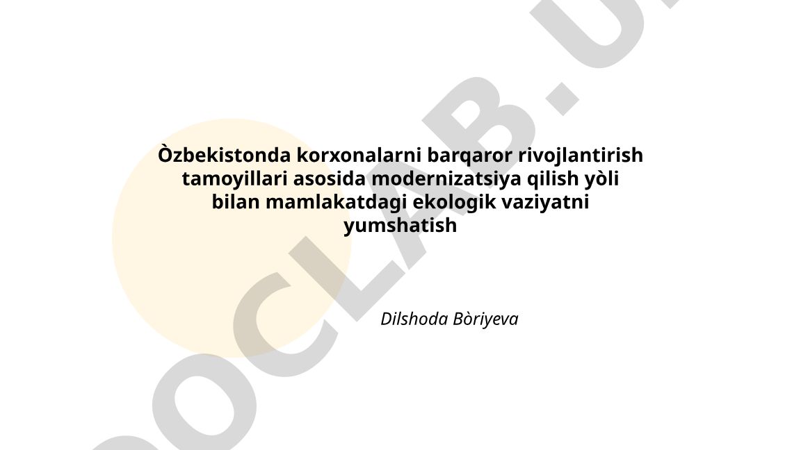 O'zbekistonda korxonalarni barqaror rivojlantirish tamoyillari asosida modernizatsiya qilish