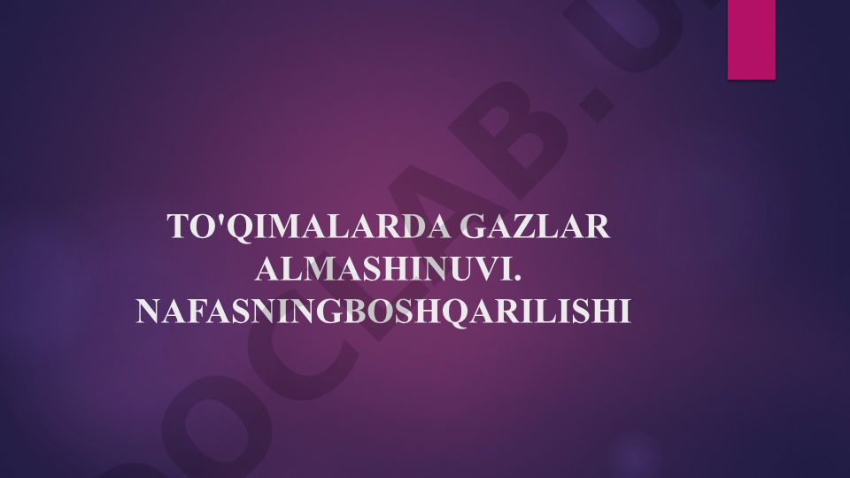 To'qimalarda gazlar almashinuvi va nafasning boshqarilishi