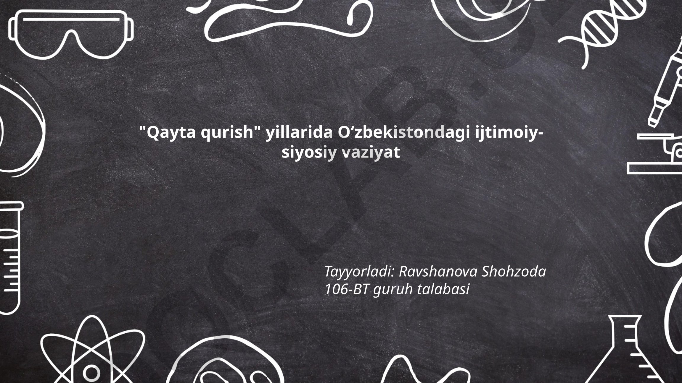 Qayta qurish davrida O'zbekistondagi ijtimoiy-siyosiy vaziyat