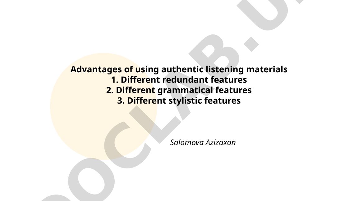 Advantages of using authentic listening materials