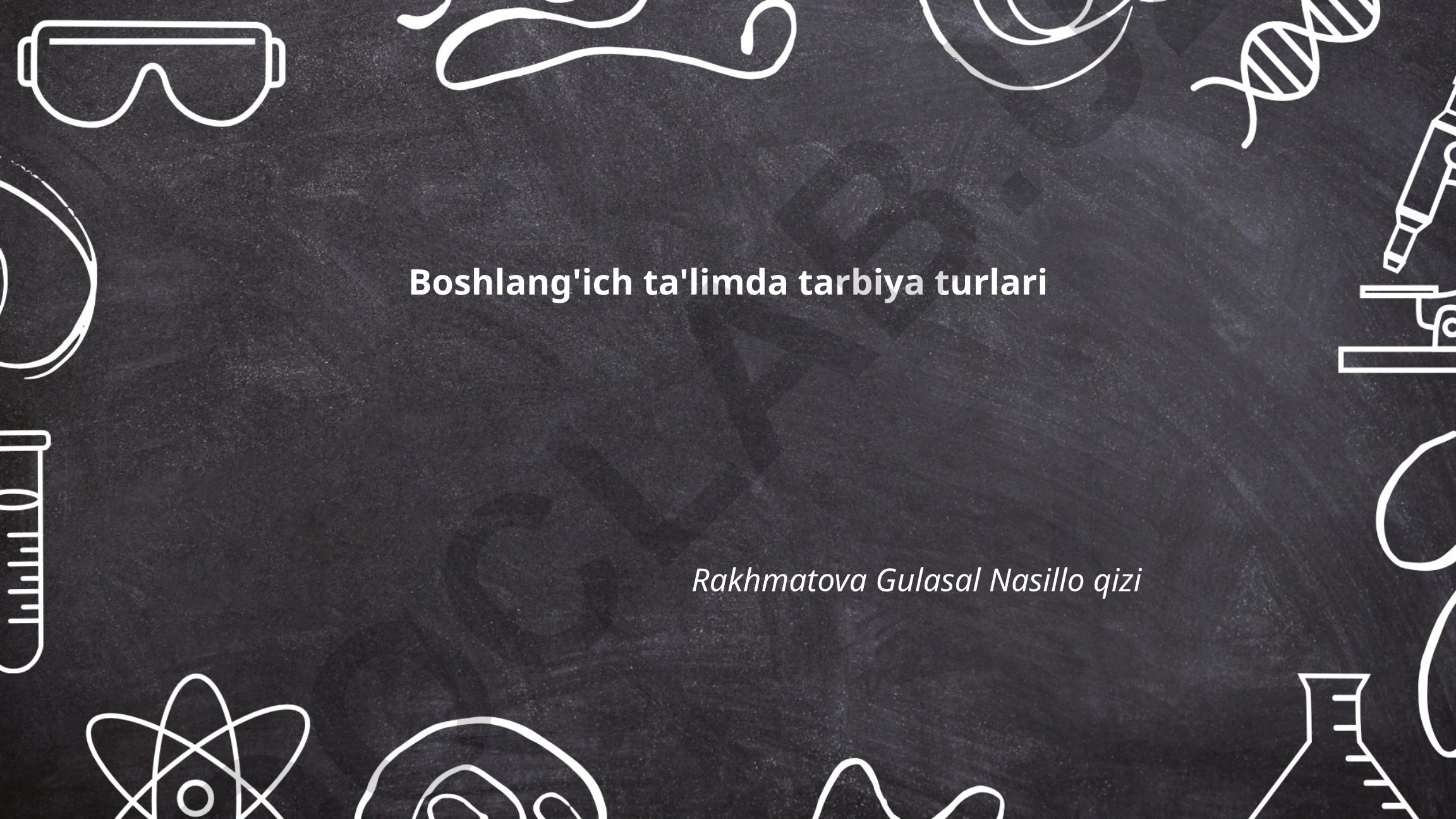 Boshlang'ich ta'limda tarbiya turlari