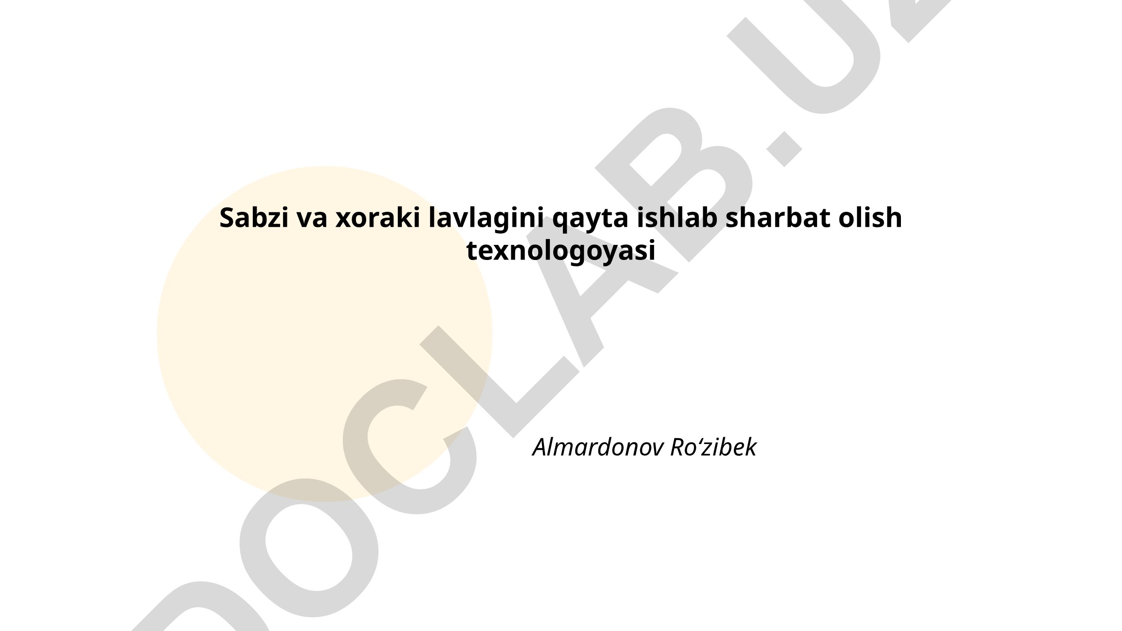 Sabzi va xoraki lavlagini qayta ishlab sharbat olish texnologiyasi