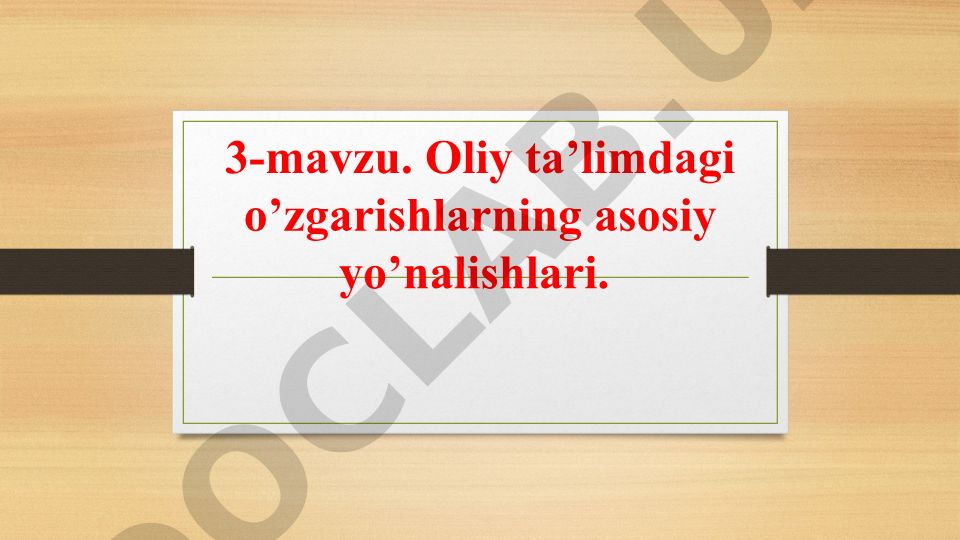 Oliy ta’limdagi o’zgarishlarning asosiy yo’nalishlari