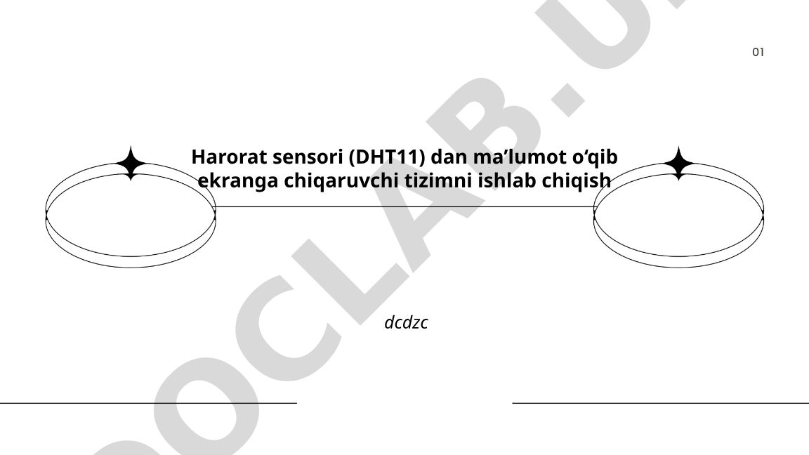 Harorat sensori (DHT11) dan ma'lumot o'qib ekranga chiqaruvchi tizimni ishlab chiqish