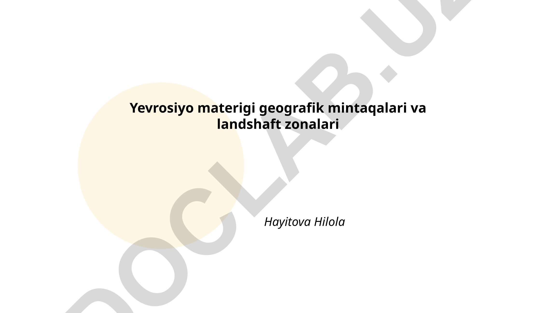 Yevrosiyo materigining geografik mintaqalari va landshaft zonalari