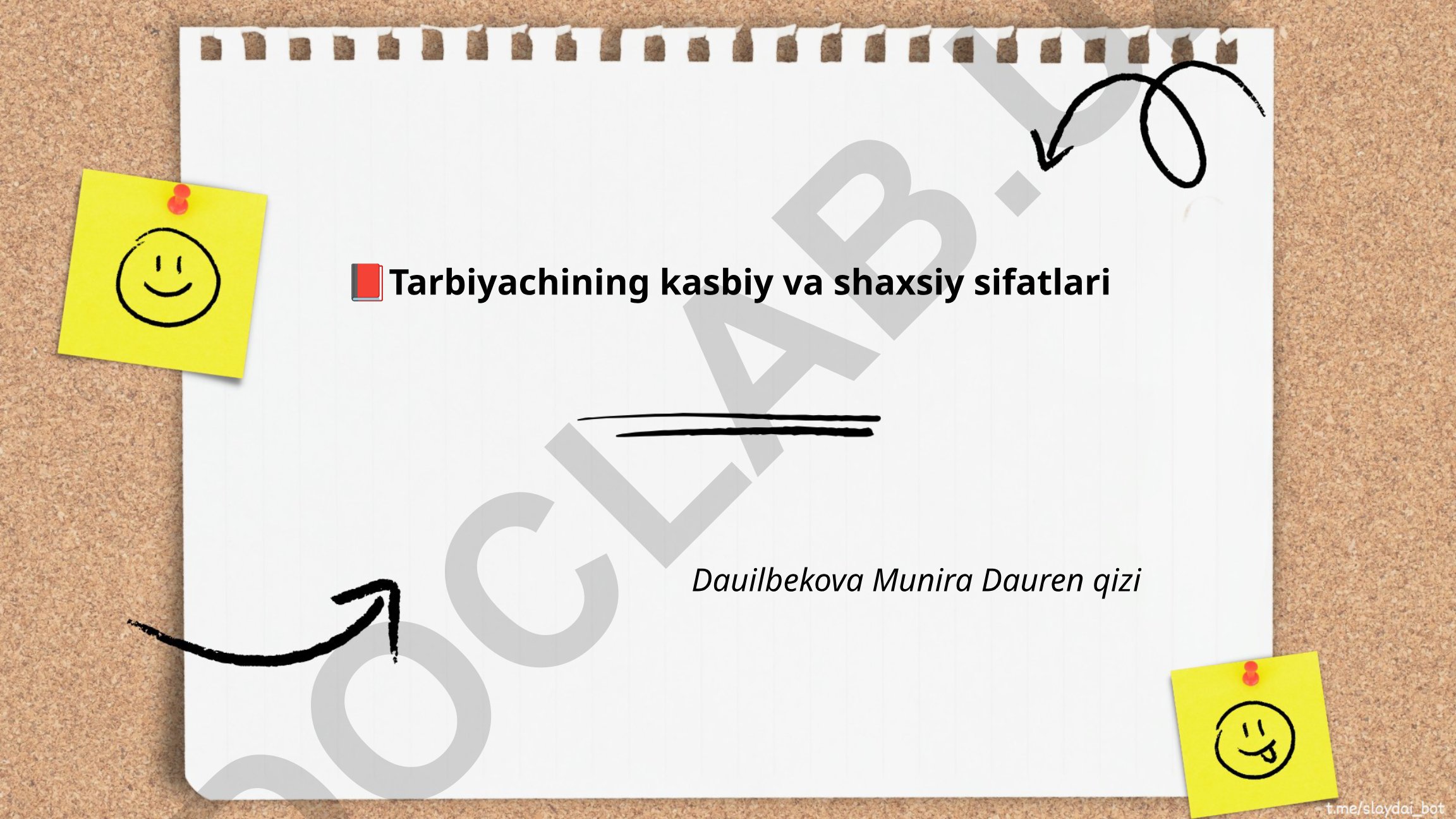 Tarbiyachining kasbiy va shaxsiy sifatlari