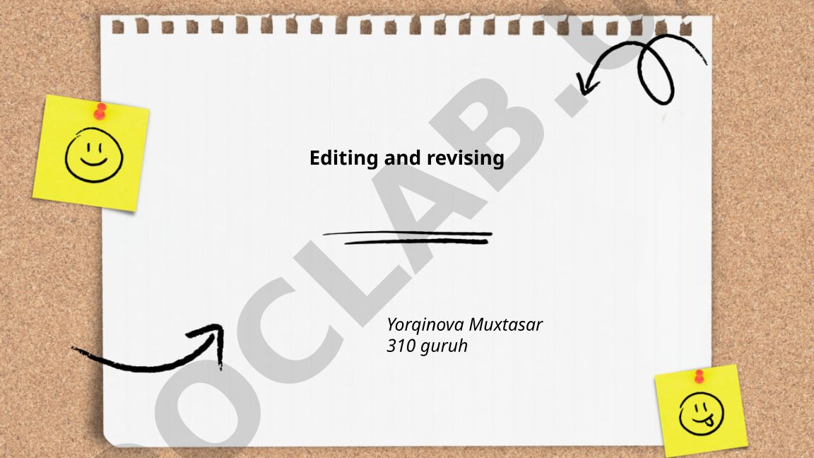 Editing and revising