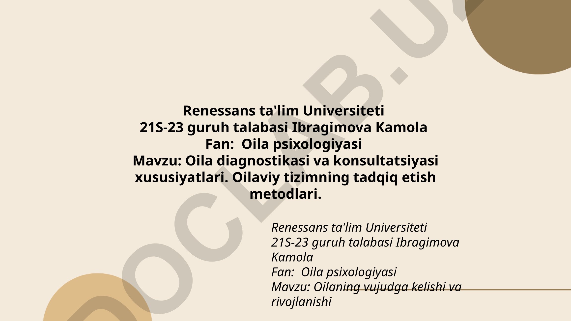 Oila diagnostikasi va konsultatsiyasi xususiyatlari. Oilaviy tizimning tadqiq etish metodlari