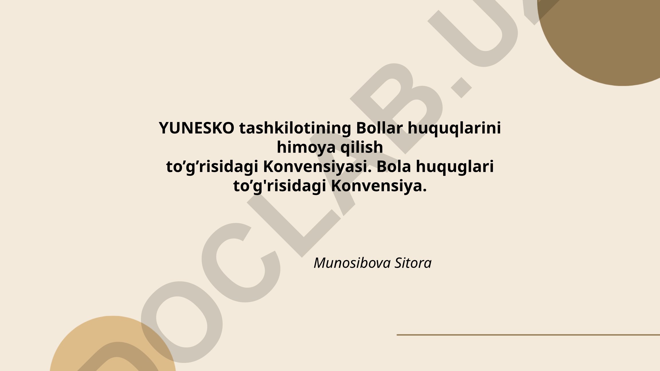 YUNESKO tashkilotining Bolalar huquqlarini himoya qilish to'g'risidagi Konvensiyasi