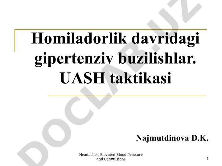 Homiladorlik davridagi gipertenziv buzilishlar va UASH taktikasi