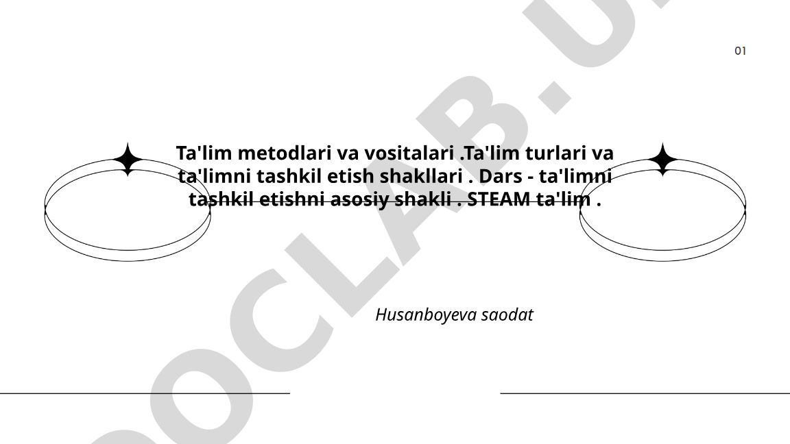 Ta'lim metodlari, vositalari va STEAM ta'limi