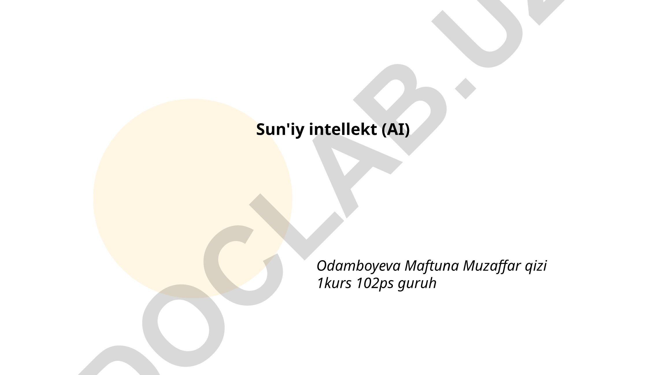 Sun'iy intellektning asoslari va ma'lumotni qayta ishlash jarayonlari