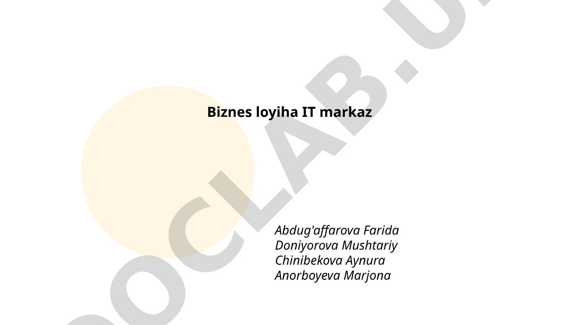 IT markaz uchun biznes-reja tuzilishi va bozor tahlili