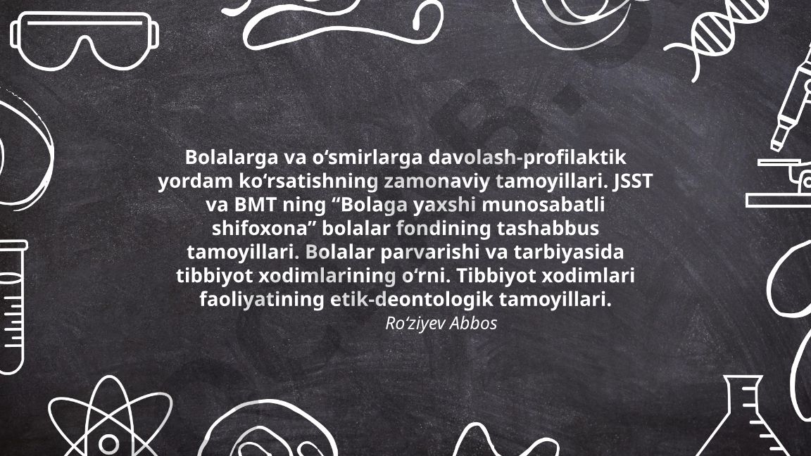 Bolalarga va o‘smirlarga davolash-profilaktik yordam ko‘rsatishning zamonaviy tamoyillari