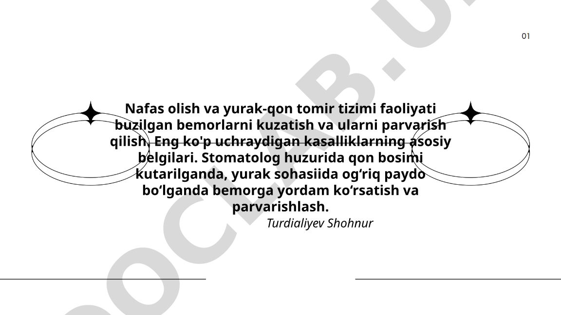 Nafas olish va yurak-qon tomir tizimi faoliyati buzilgan bemorlarni kuzatish va parvarish qilish