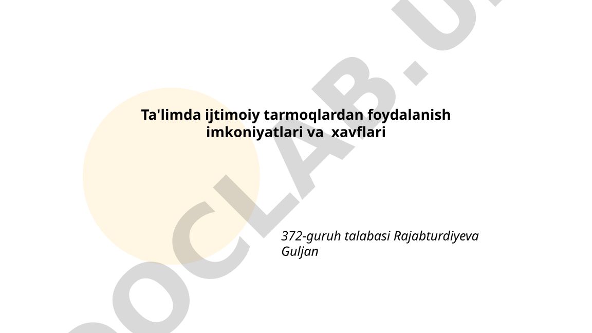 Ta'limda ijtimoiy tarmoqlardan foydalanish imkoniyatlari va xavflari