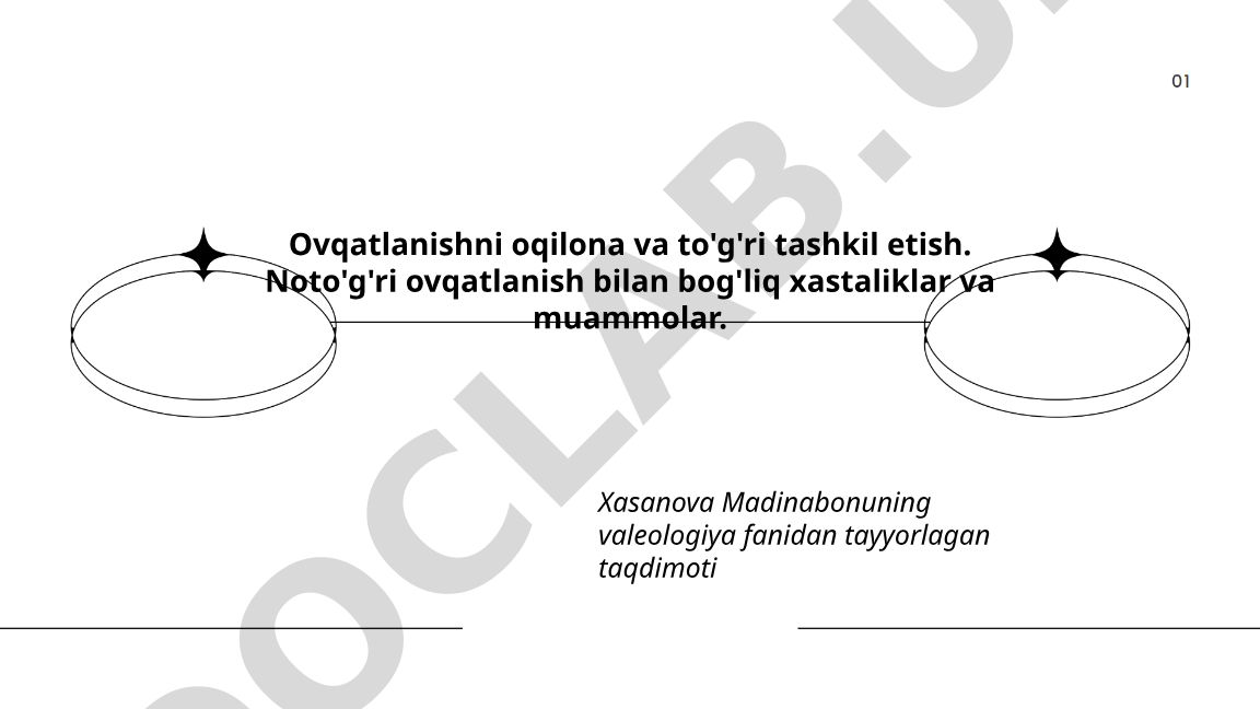 Ovqatlanishni oqilona va to'g'ri tashkil etish