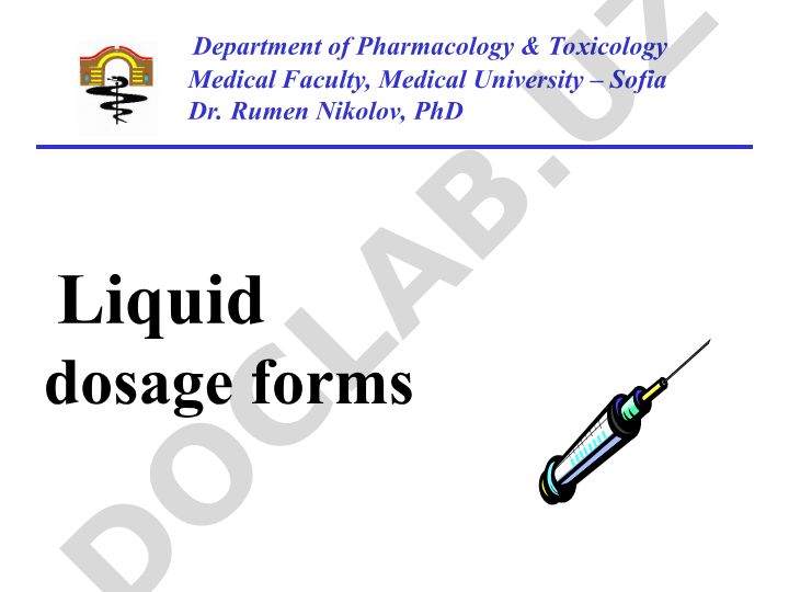 Liquid dosage forms in pharmacology