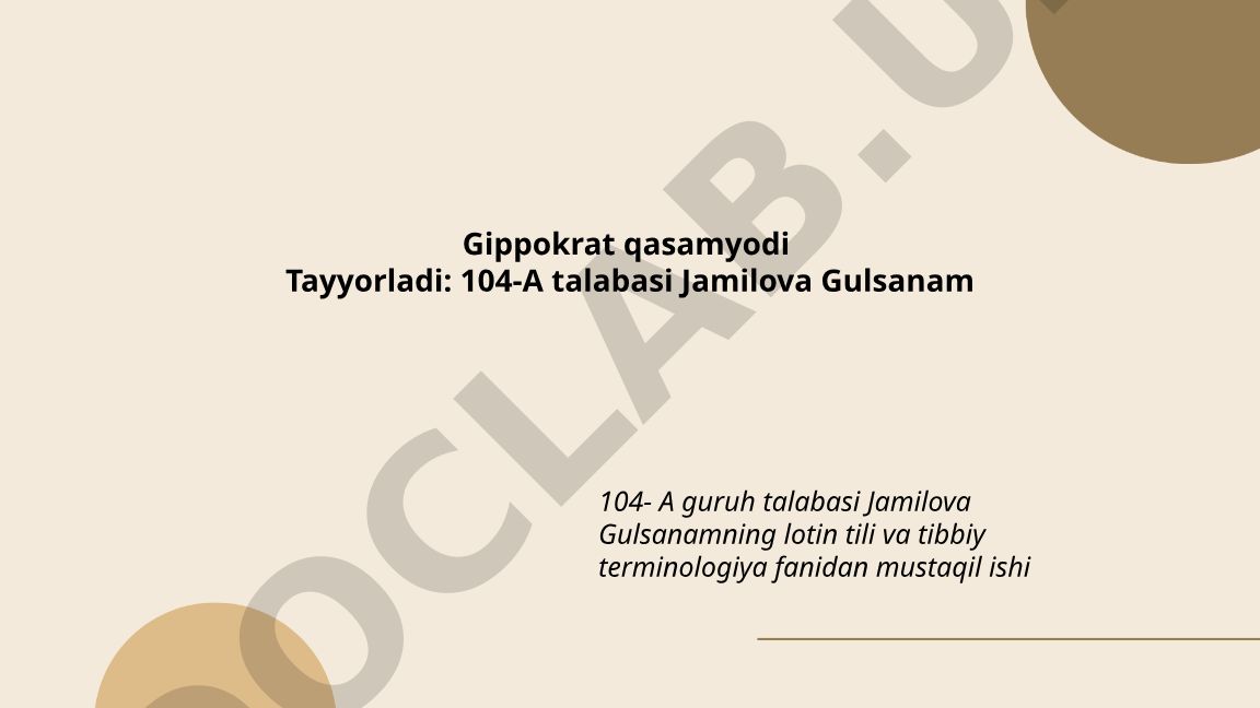 Gippokrat qasamyodining tarixi, matni va axloqiy tamoyillari