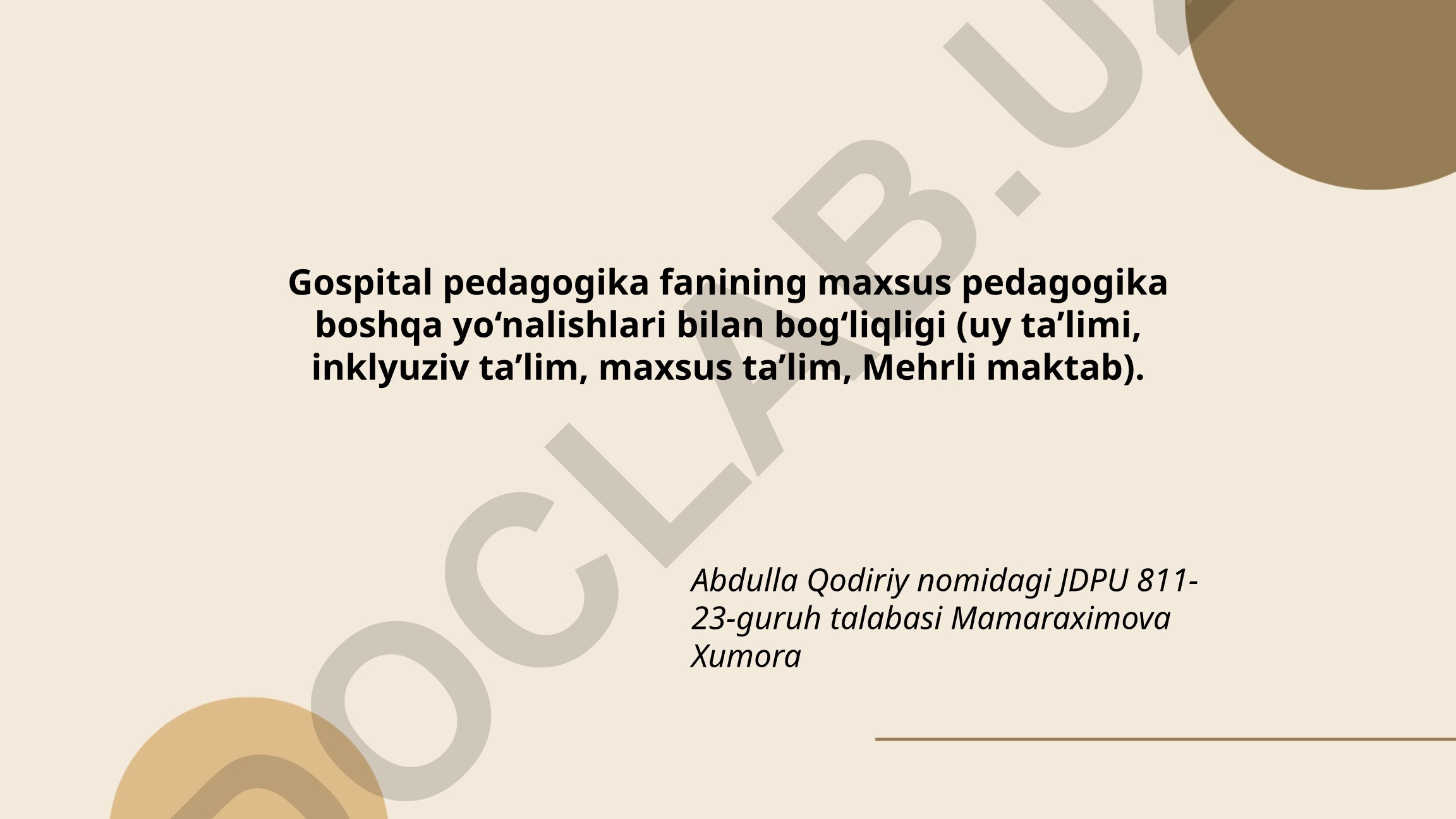 Gospital pedagogika fanining maxsus pedagogika boshqa yo'nalishlari bilan bog'liqligi