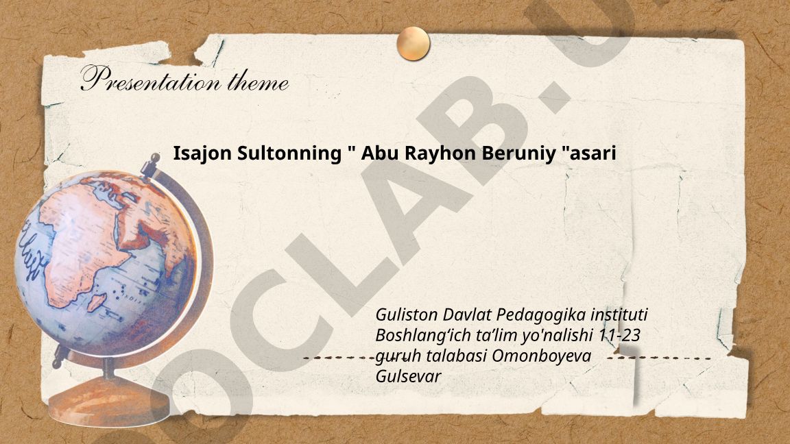 Isajon Sultonning "Abu Rayhon Beruniy" asari haqida