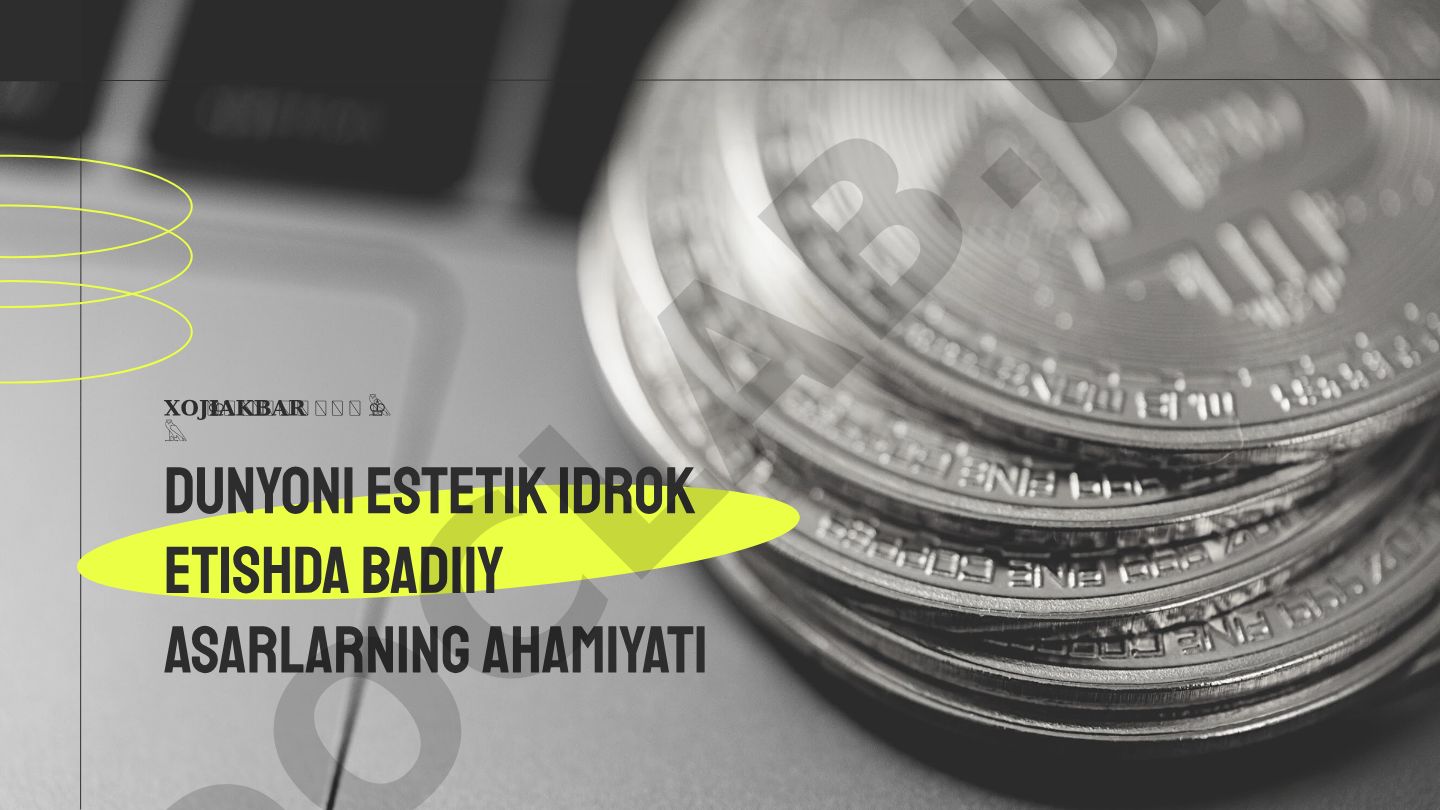 Estetik idrok tushunchasi va badiiy asarlarning ahamiyati