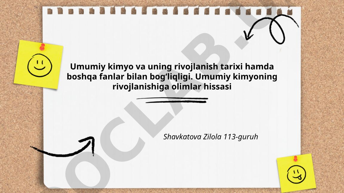 Umumiy kimyo rivojlanish tarixi va boshqa fanlar bilan bog'liqligi
