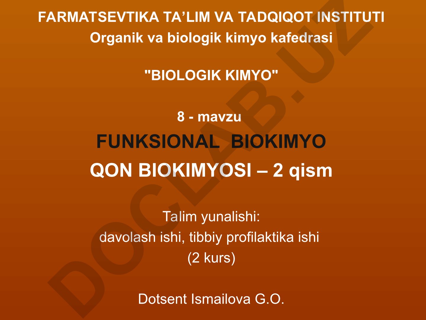Funksional biokimyo: Qon biokimyosi, gemoglobin sintezi va qon ivish tizimi
