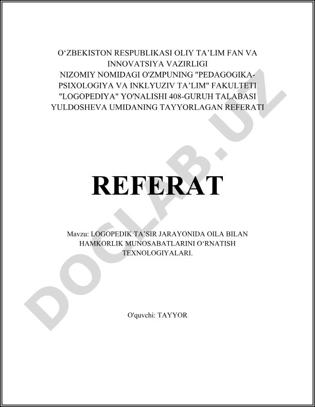 Logopedik ta'sir jarayonida oila bilan hamkorlik munosabatlarini o'rnatish texnologiyalari