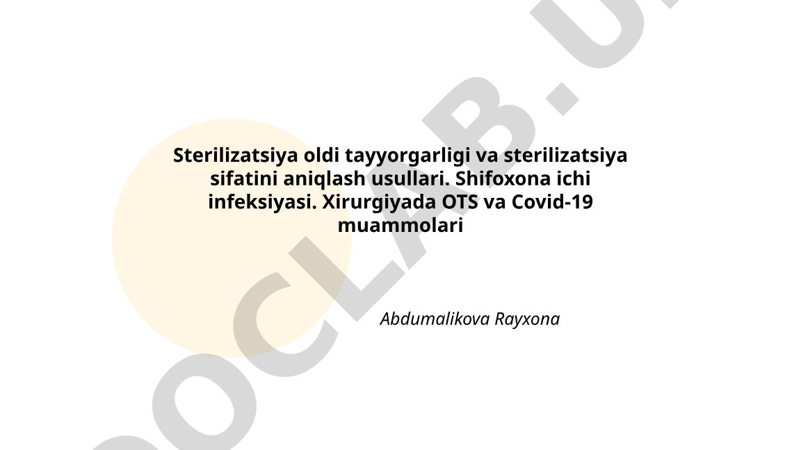 Sterilizatsiya oldi tayyorgarligi va sterilizatsiya sifatini aniqlash usullari