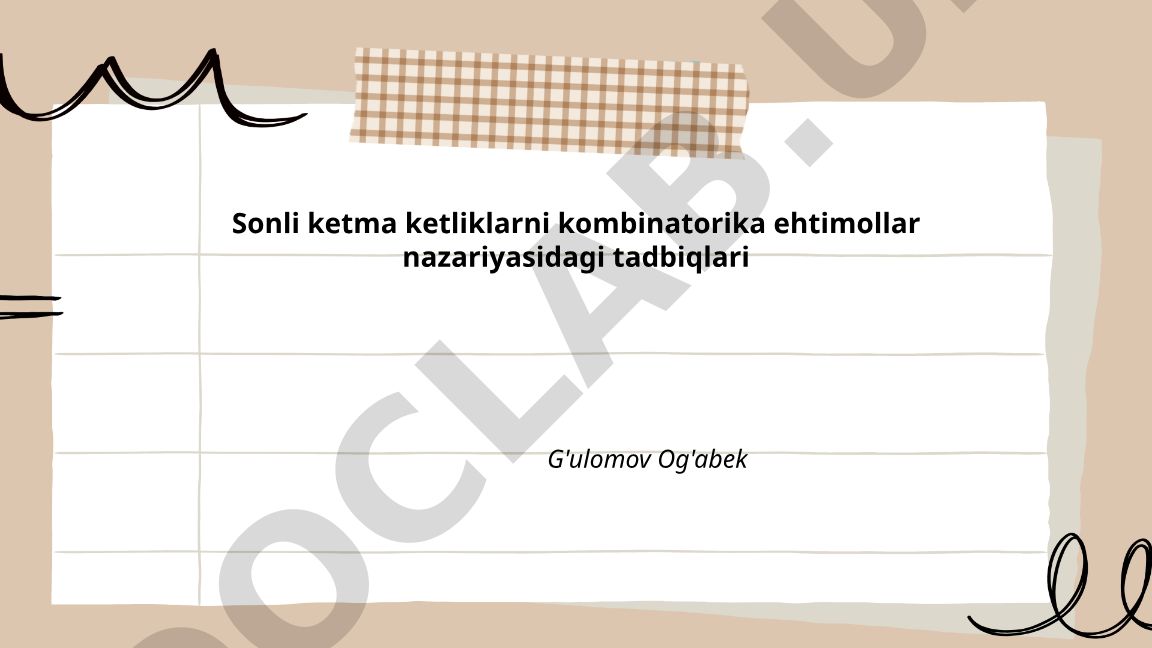 Sonli ketma-ketliklarning kombinatorika va ehtimollar nazariyasidagi tadbiqlari