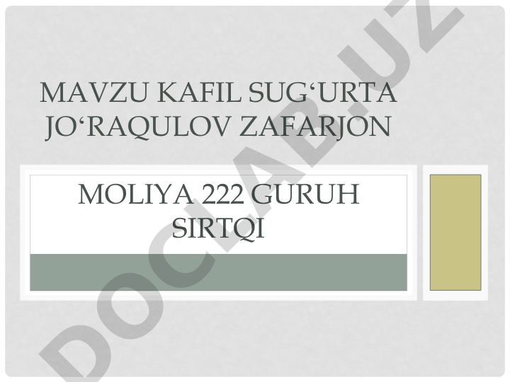 Kafil sugʻurtaning asosiy jihatlari va moliyaviy xavfni kamaytirish