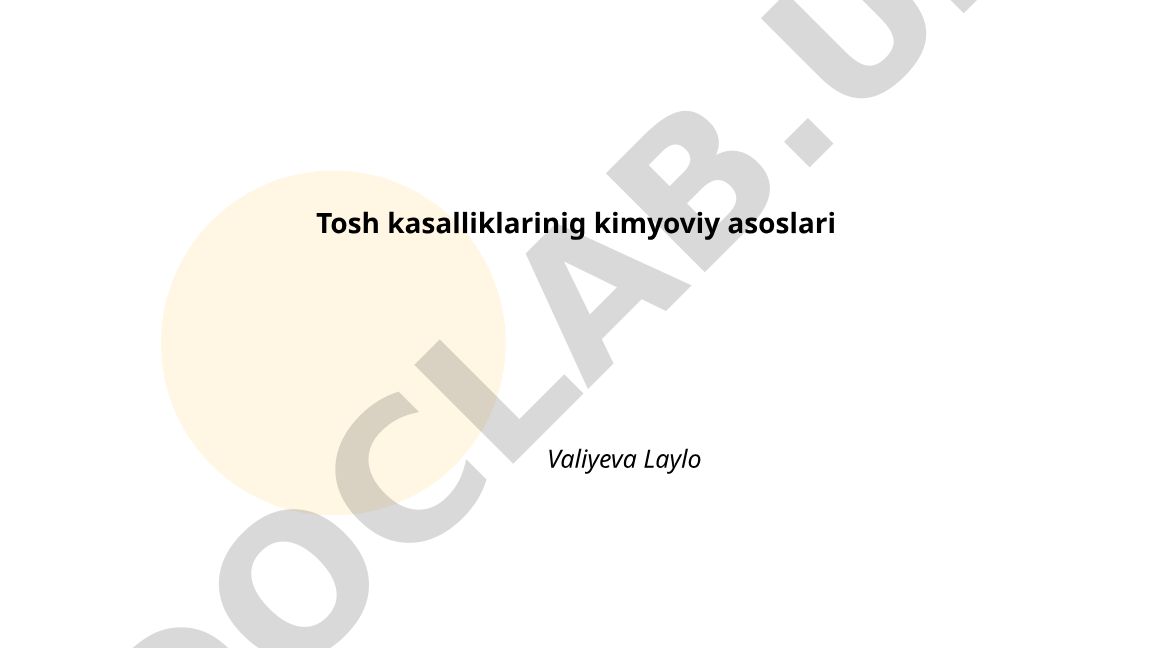 Tosh kasalliklarining kimyoviy asoslari