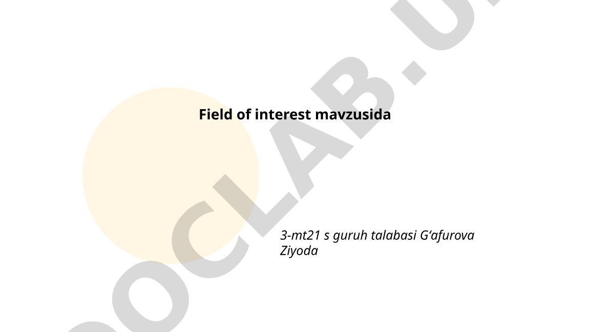 Field of interest: Defining, Assessing, and Researching Career Paths