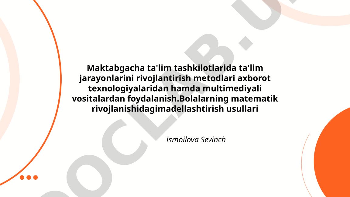 Maktabgacha ta'limda AKT va multimediya vositalaridan foydalanish metodlari