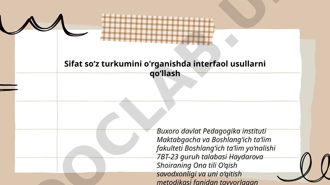 Sifat so‘z turkumini o‘rganishda interfaol usullarni qo‘llash