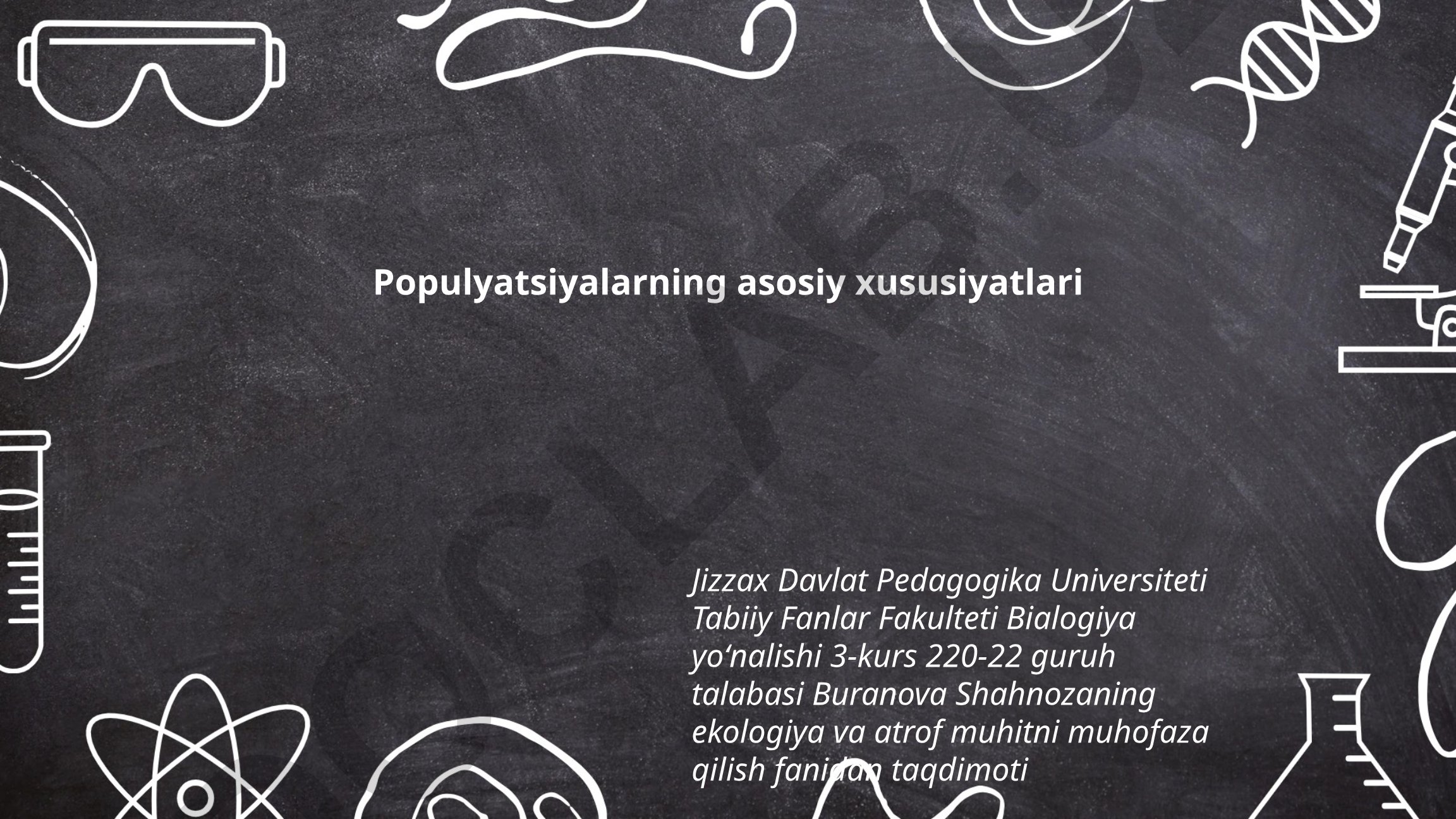 Populyatsiyalarning asosiy xususiyatlari