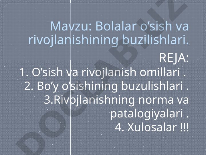 Bolalar o’sish va rivojlanishining buzilishlari