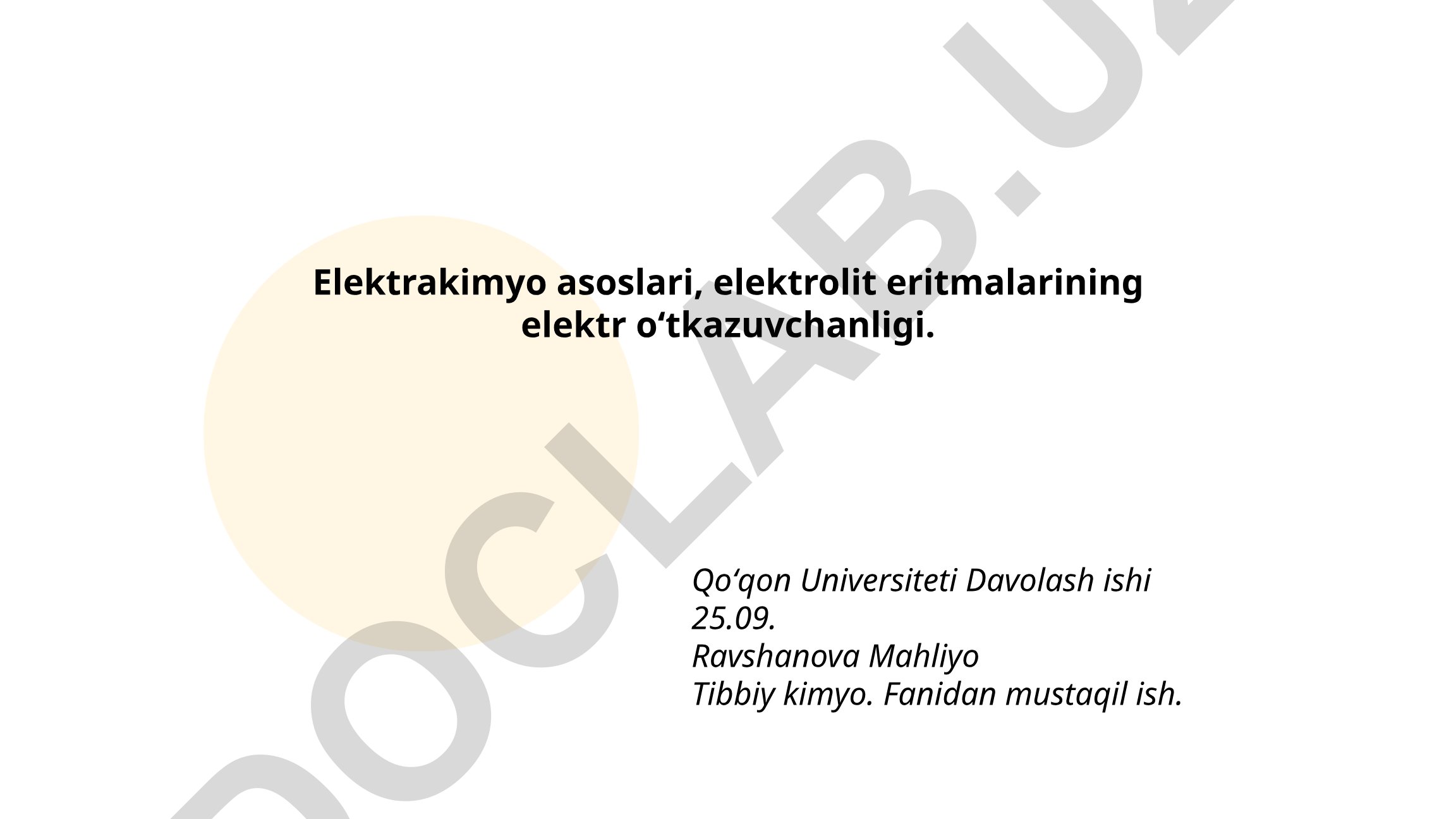 Elektrakimyo asoslari va elektrolit eritmalarining elektr oʻtkazuvchanligi