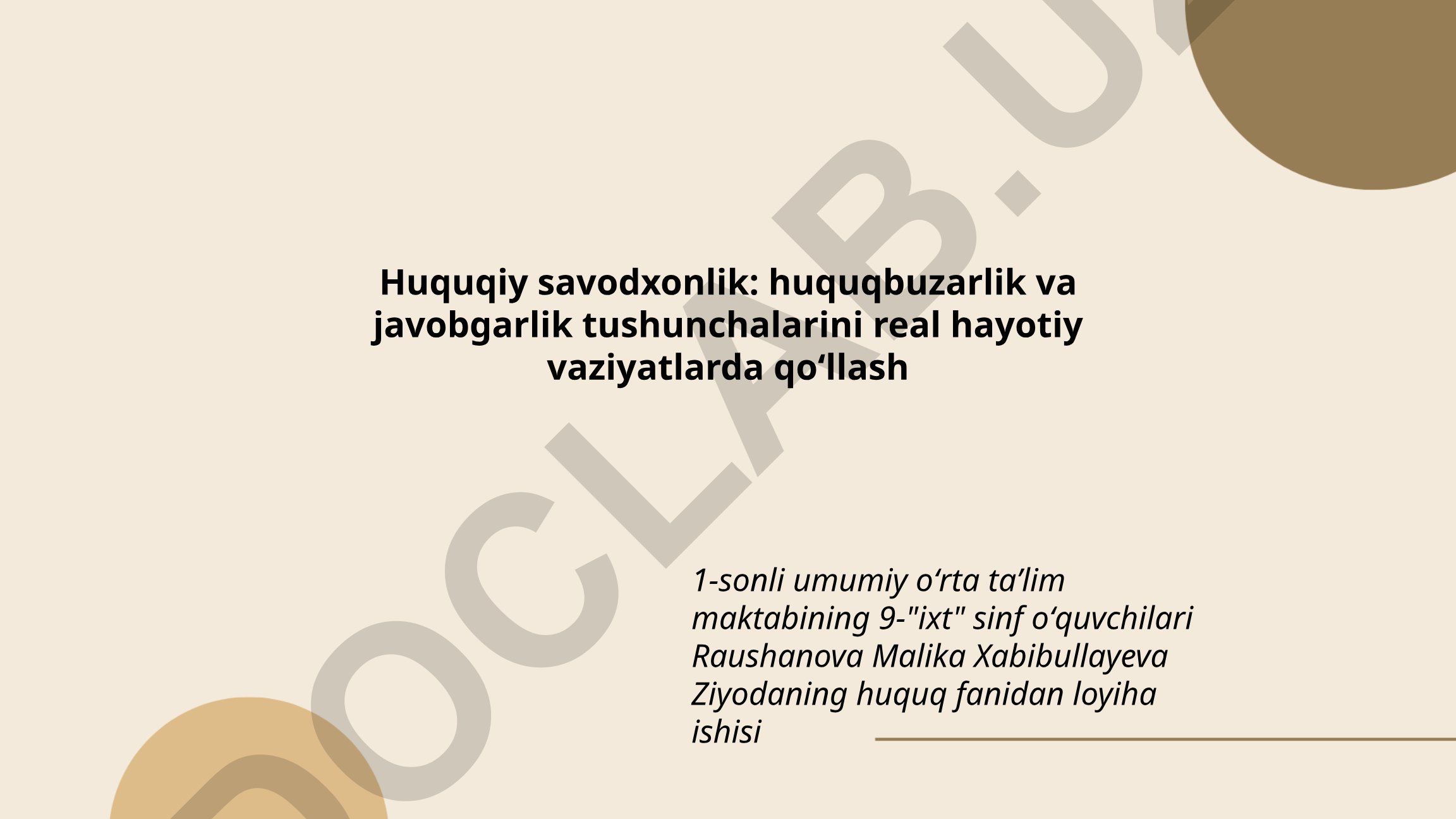 Huquqiy savodxonlik: huquqbuzarlik va javobgarlik tushunchalarini real hayotiy vaziyatlarda qoʻllash