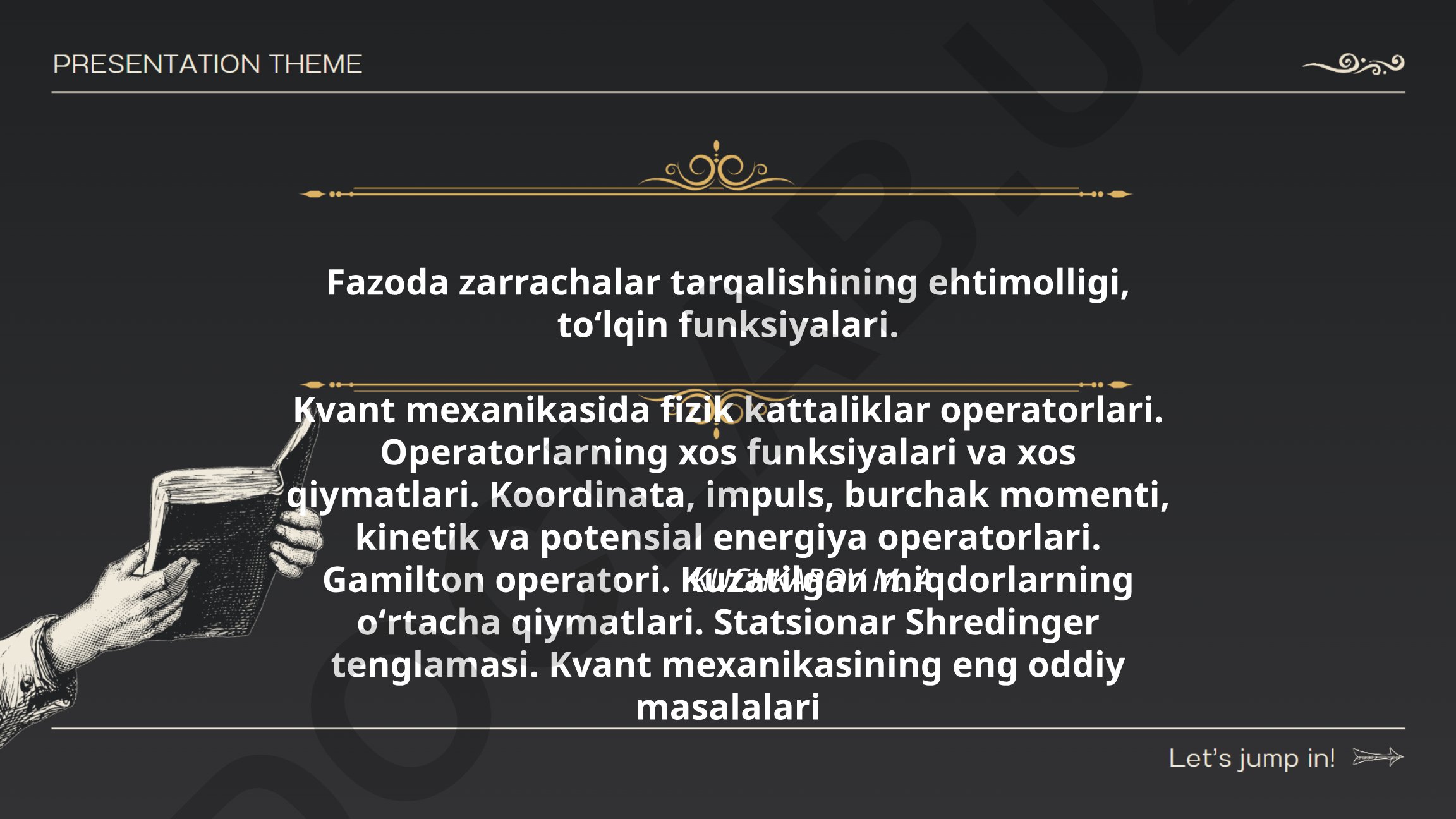 Kvant mexanikasida fizik kattaliklar operatorlari va Shredinger tenglamasi