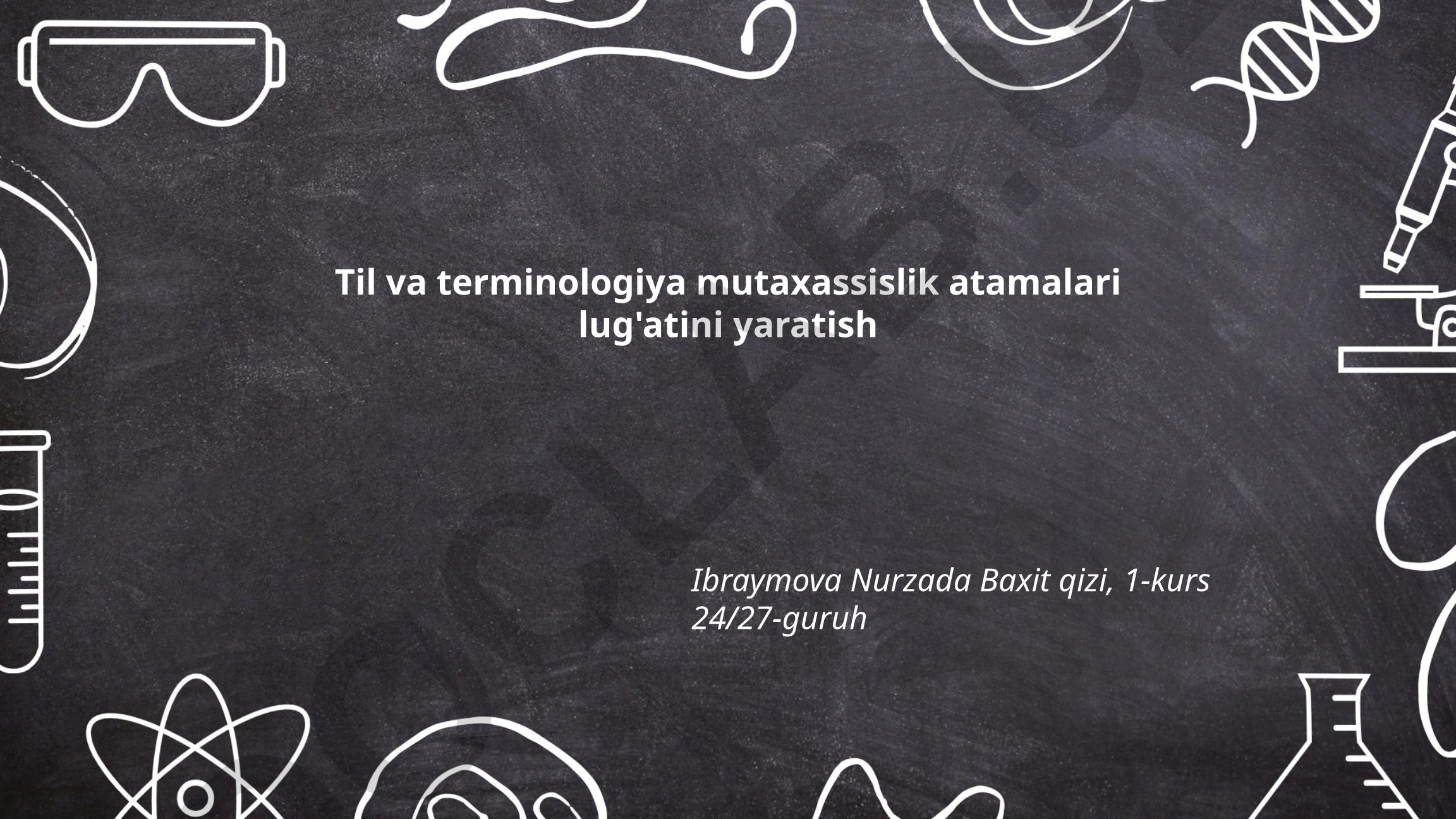 Til va terminologiya mutaxassislik atamalari lug'ati