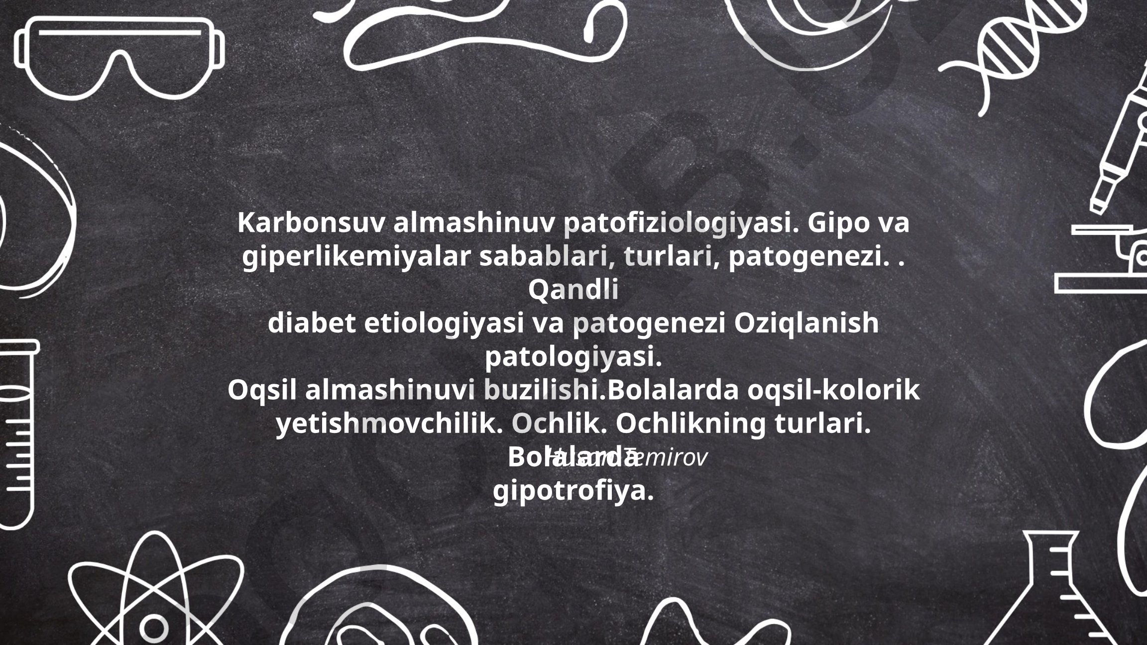 Karbonsuv almashinuv patofiziologiyasi va qandli diabet